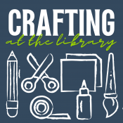 White craft supplies on a blue background with the words Crafting at the Library