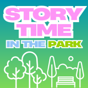 Picture of trees in a park with words Storytime in the Park