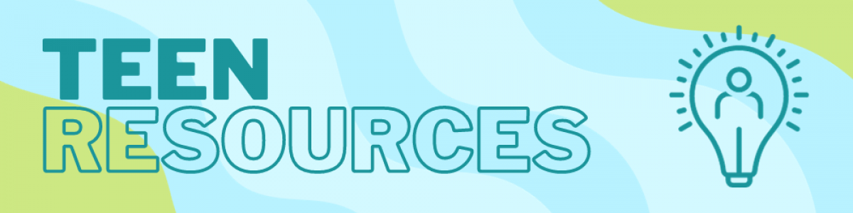 Teen Resources page banner Teen Resources page banner